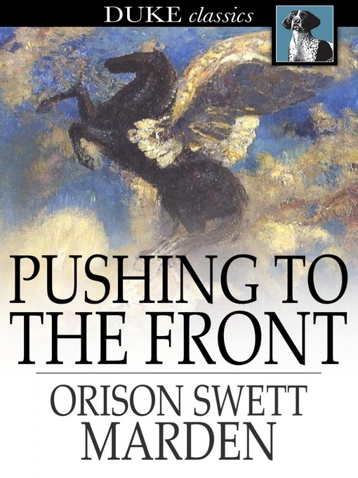 Title details for Pushing to the Front by Orison Swett Marden - Wait list